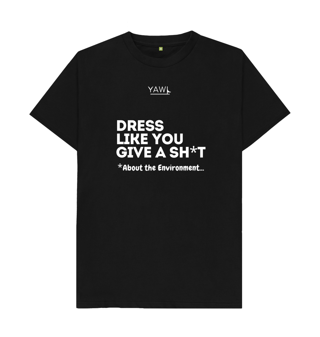 Black 'Dress Like You Give A' Tshirt