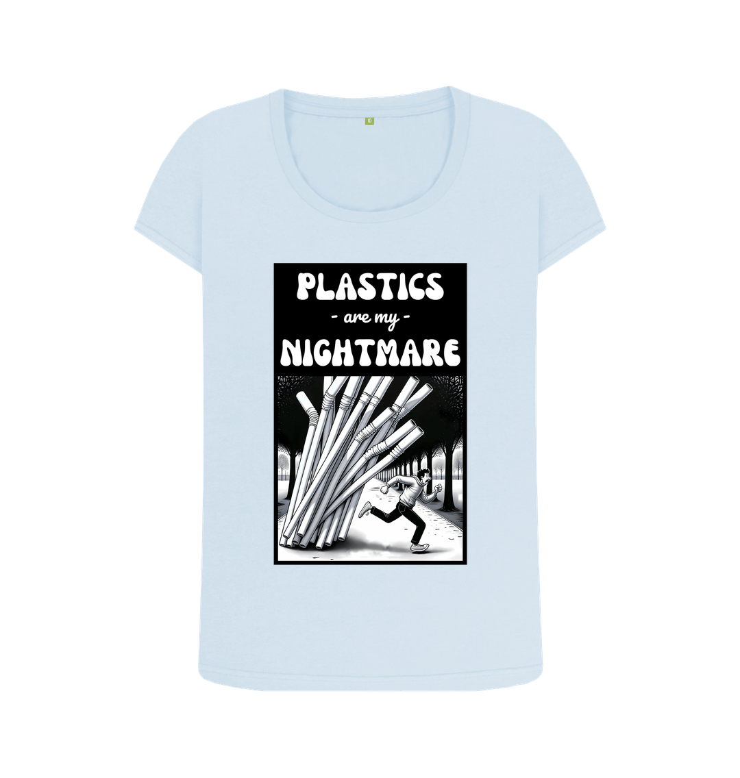 Sky Blue 'Plastics are my Nightmare' Scoop Neck Tshirt