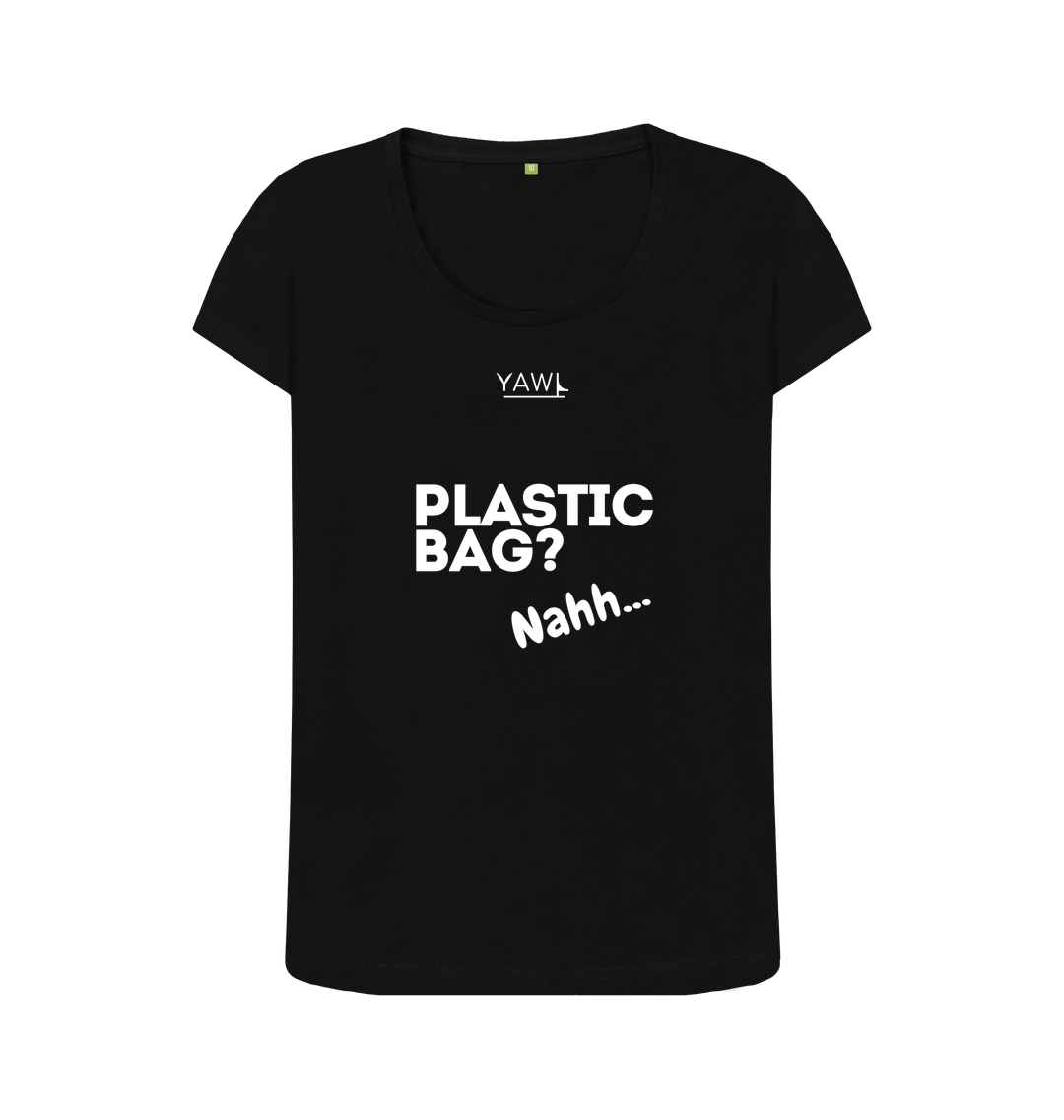 Black 'Plastic Bag? Nahh' Scoop Neck