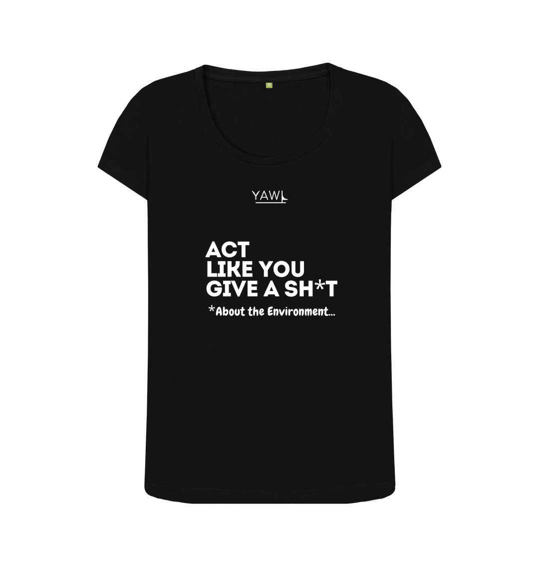 Black 'Act Like You Give A' Scoop Neck Tshirt