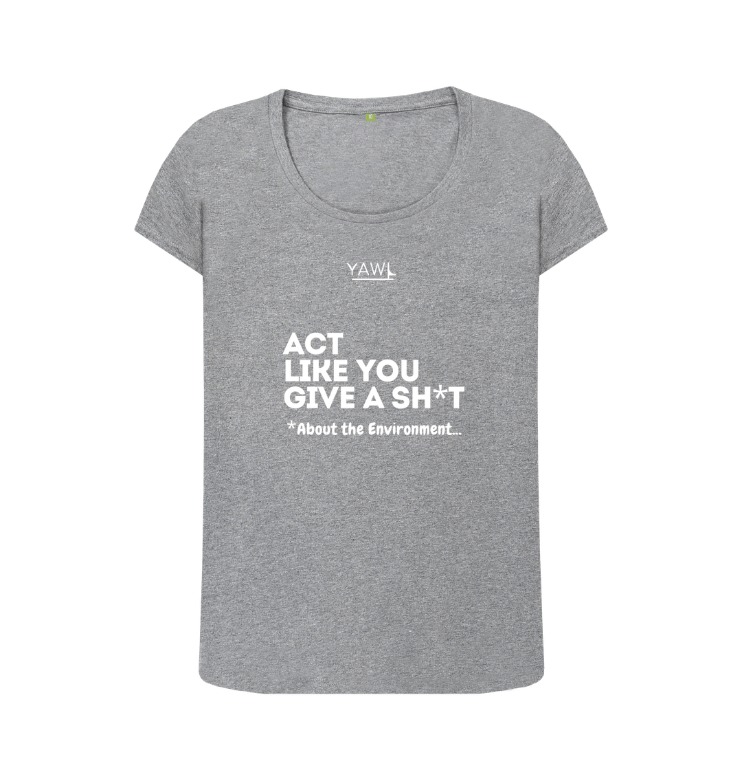 Athletic Grey 'Act Like You Give A' Scoop Neck Tshirt