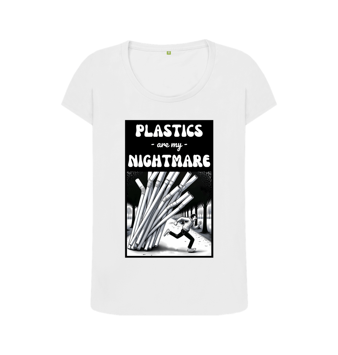 White 'Plastics are my Nightmare' Scoop Neck Tshirt