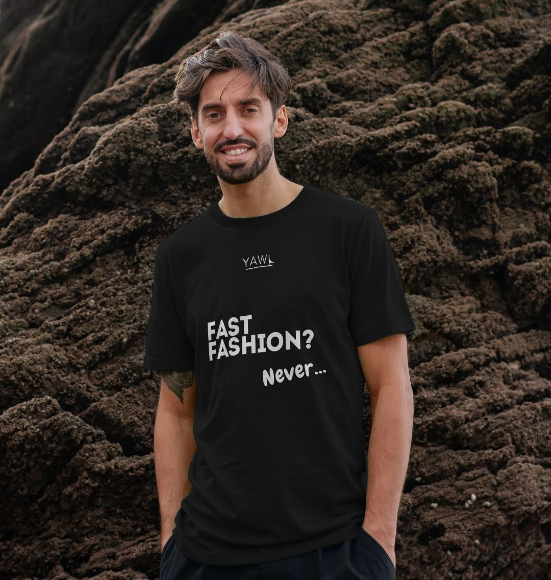 'Fast Fashion? Never...' Text Tshirt